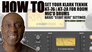 How To Set Your Klark Teknik KT76 or KT2A for Recording Room Mic Drums | Basic Compressor Settings