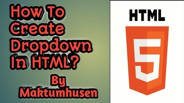 How to Create Dropdown list in HTML?