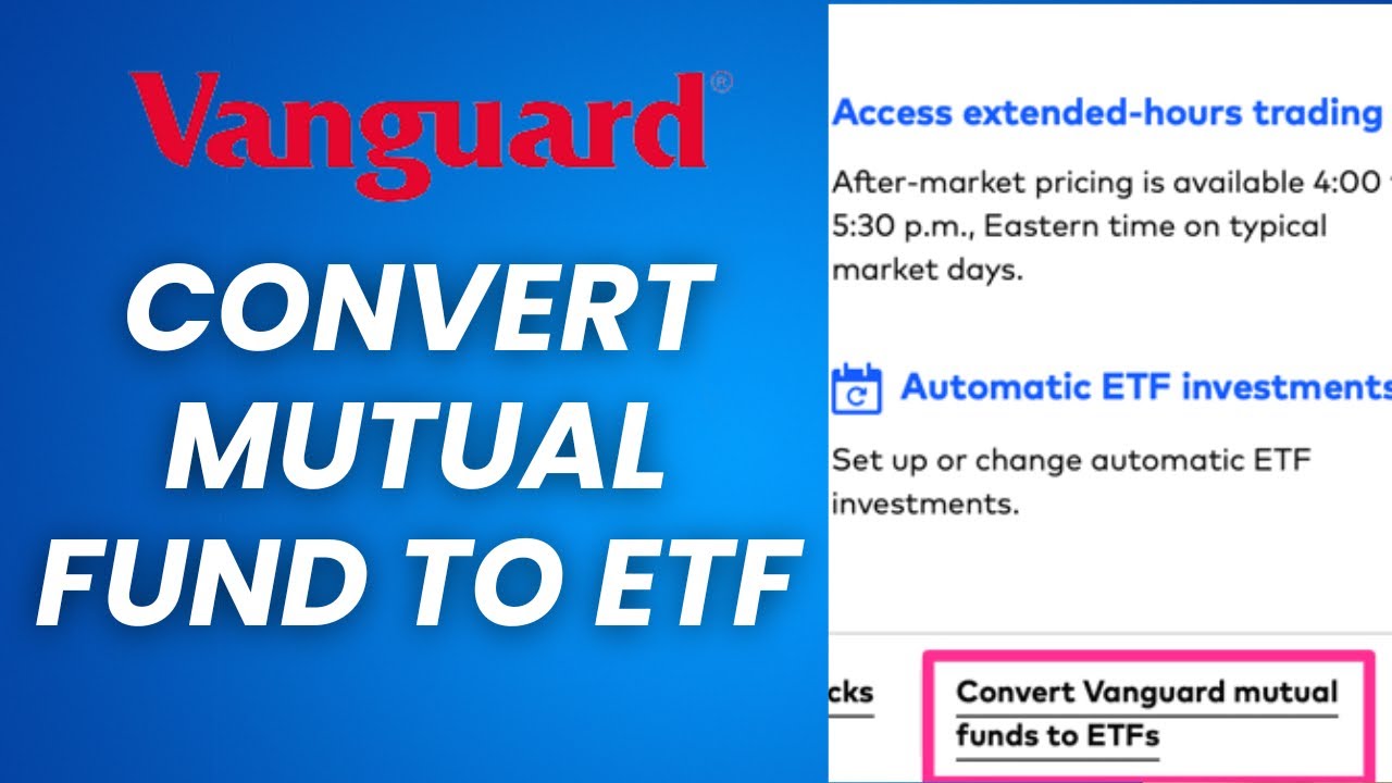 Can I Convert Vanguard Etf To Mutual Fund