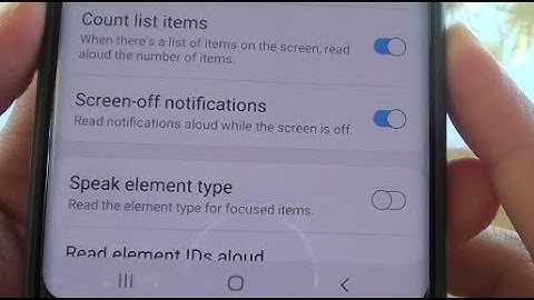 Samsung Galaxy S9: How to Enable / Disable Read notifications Aloud While Screen Is Off