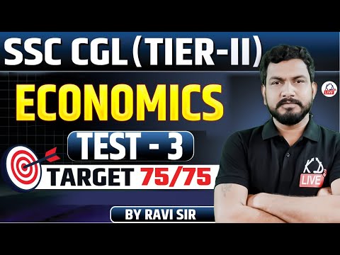 SSC CGL TIER- II | GENERAL STUDIES | ECONOMICS | FULL LENGTH TEST- 3 | By Ravi sir