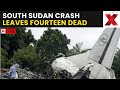 Sudan Plane Crash LIVE: Shocking Plane Crash Near South Sudan Capital Leaves 14 Dead