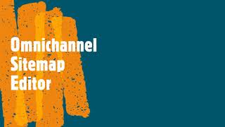 Omnichannel Sitemap editor.