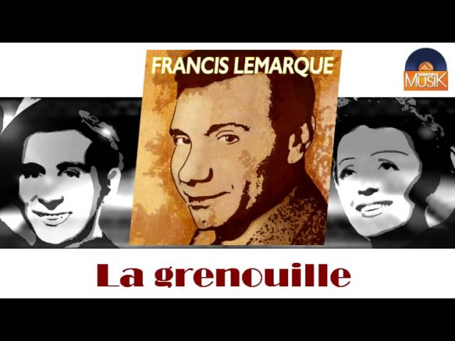 La grenouille - Francis Lemarque (avec paroles) 