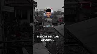 Metode Belajar Alquran  Ustadz Muflih Safitra Hafidzahullah metodebacaalquran muflihsafitra