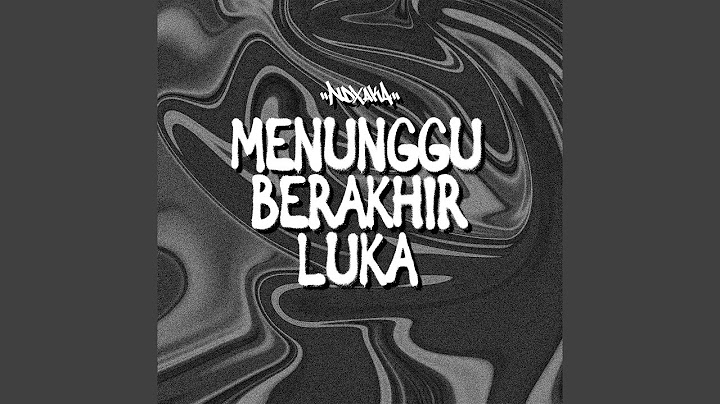 Menunggu Berakhir Luka