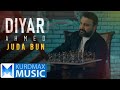 Diyar Ahmed Juda Bun دیار ئەحمەد جودا بوون