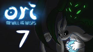 Ori and the Will of the Wisps - Part 7
