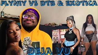 Reaction | Fly Niy Vs DTB &amp; Exotica | #DejaVuNTTV