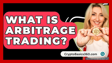 What Is Arbitrage Trading? - CryptoBasics360.com