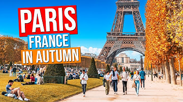 AUTUMN in PARIS (City tour of Paris, France in 4K)