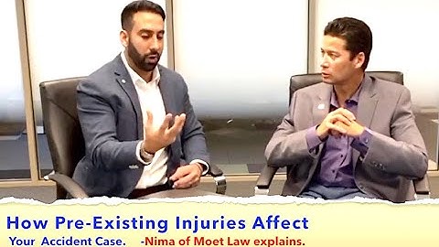 Car Accident Case Tip. Effect of Pre-existing Injuries. Clip. Nima of Moet Law. Crooked Spine Show