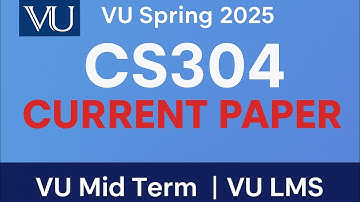 CS304 Current Paper | Spring 2025 | VU Mid Term