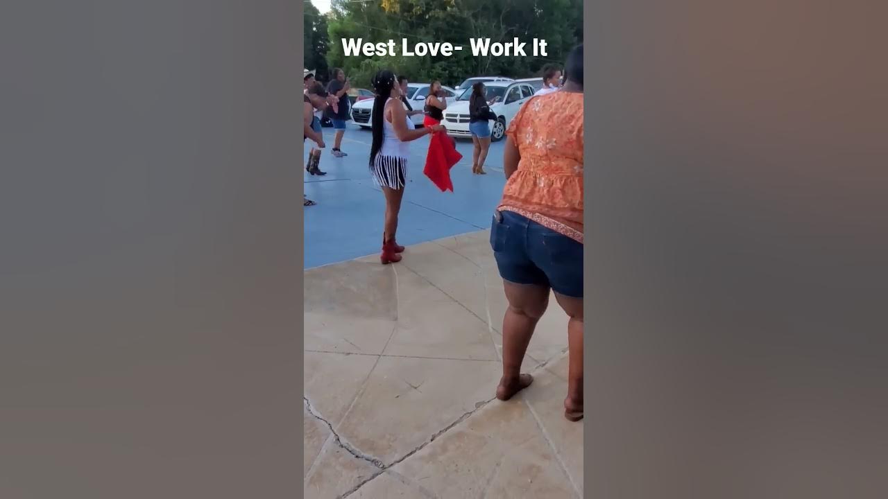 West Love- Work It