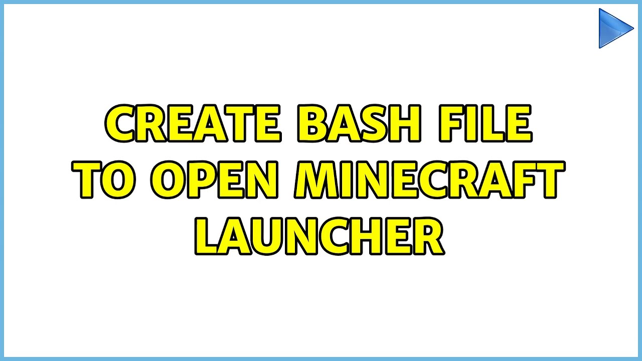 Ubuntu Create Bash File To Open Minecraft Launcher 4 Solutions Ubuntu create bash file to open minecraft launcher 4 solutions