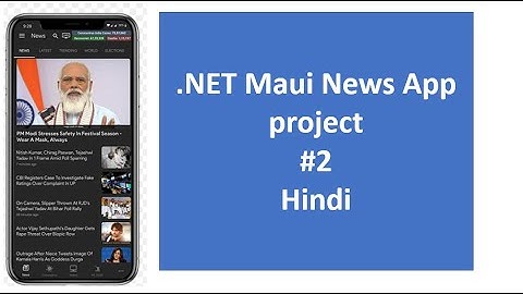 .NET Maui Tutorial for Beginners 54 -  News App Design yourself in Hindi