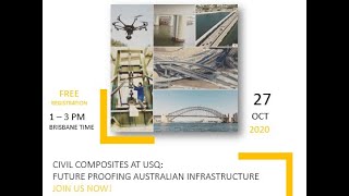 WEBINAR Civil Composites at USQ: Future proofing Australian infrastructure by USQ Centre for Future Materials 187 views 3 years ago 1 hour, 45 minutes