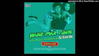 Maine Pyar Tumhi Se Kiya Hai || Hindi Song Kumar Sanu || Dj Remix By Dj Arvind Patna