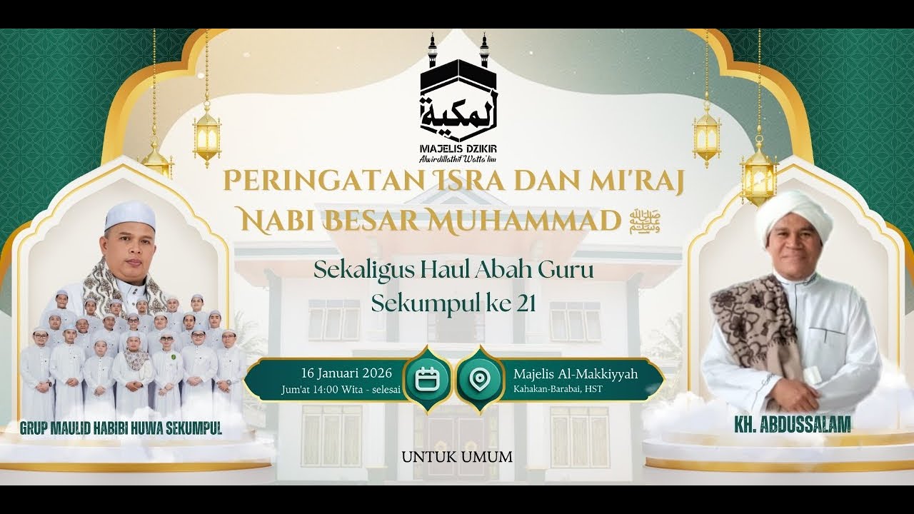 Isra Wal Mi'raj Nabi Besar Muhammad SAW sekaligus Haul Abah Guru Sekumpul ke 21 thn 2026