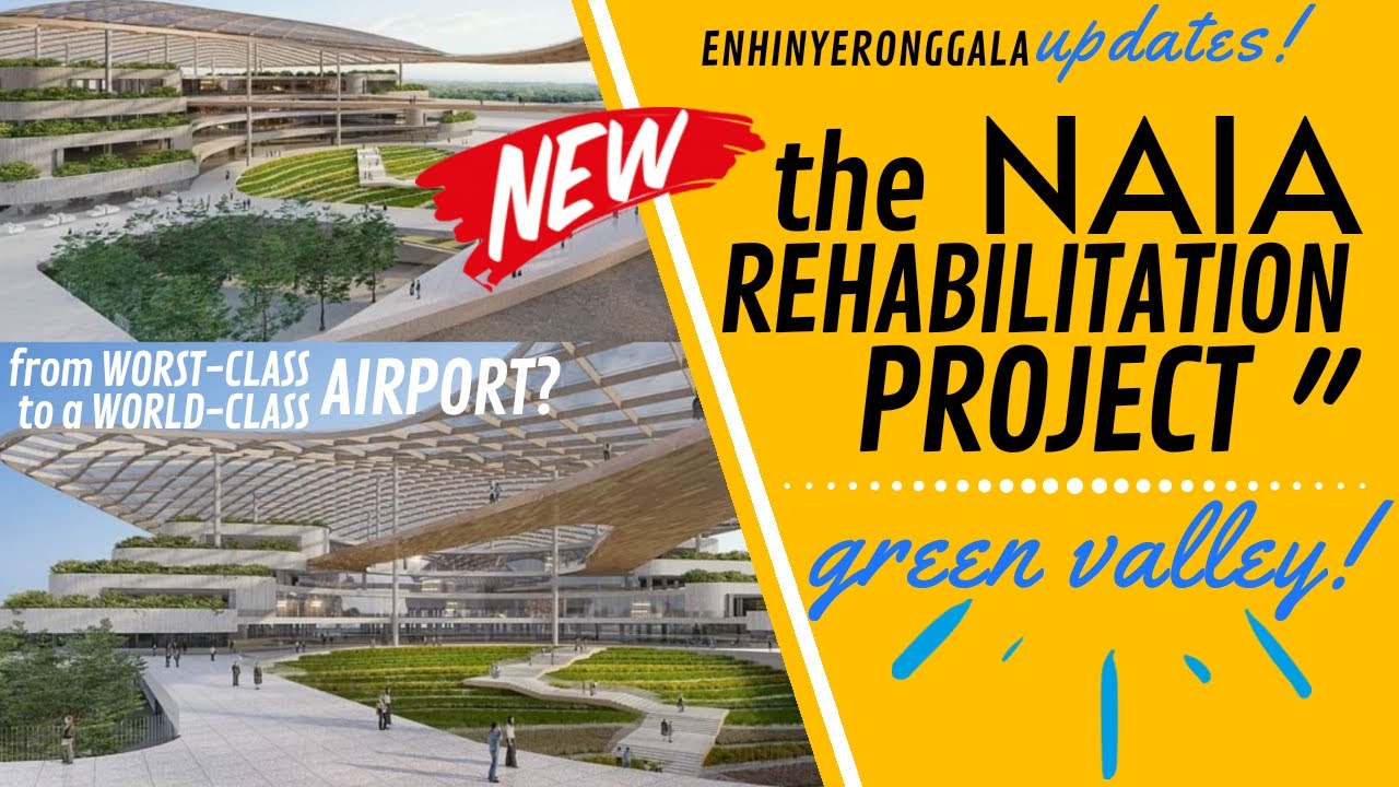 NAIA Rehabilitation Project MegawideGMR's The Green Valley Proposal