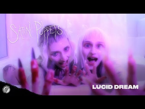 Lucid Dream - Satin Puppets video