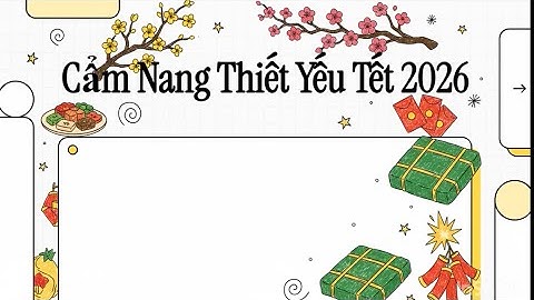Công Bố Lịch Nghỉ Tết 2026 & Xu Hướng Du Lịch Năm Bính Ngọ - Kiến Thức Online