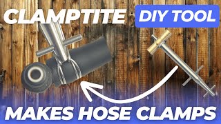 Clamptite This DIY Tool Makes Hose Clamps