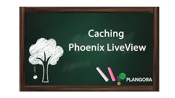 Caching Phoenix LiveView
