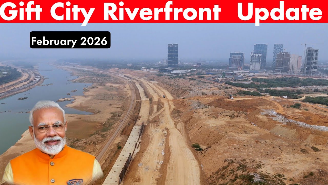 Gift City Riverfront Latest Update February 2026 | Sabarmati Riverfront 
