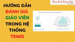 Hướng Dẫn Đánh Giá Chuẩn Nghề Nghiệp Giáo viên Trên Hệ Thống TEMIS