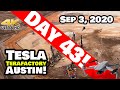 Tesla Gigafactory Austin 4K  Day 43 - 9/3/20 - Tesla Terafactory Austin TX - AMAZING Progress!
