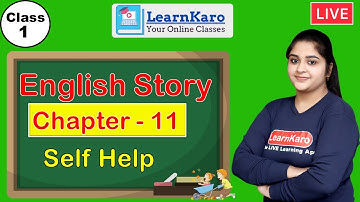 Self Help | English Literature Story | Chapter 11 | Story with morals | Class 1 CBSE