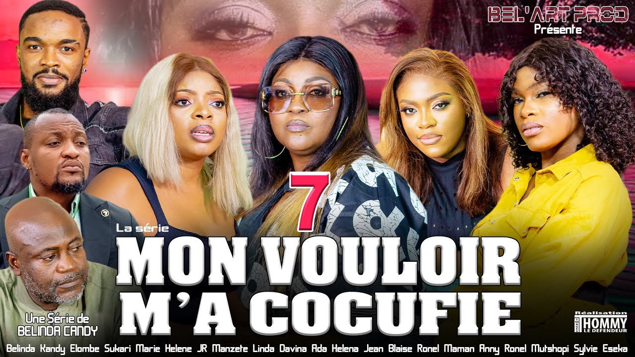 MON VOULOIR M'A COCUFIÉ EPISODE 7 [ Film congolais] Bel-art Prod Août 2025