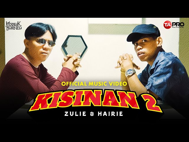 Zulie & Hairie - Kisinan 2 (Official Music Video) | BOLA-BALI NGGO DOLANAN class=