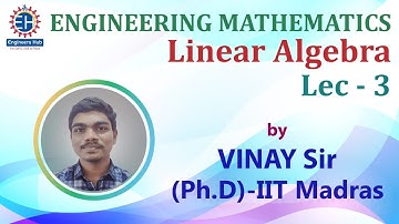 Engineering Mathematics || GATE & ESE || Linear Algebra || Lec -03