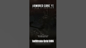 Armored Core 6: Infiltrate Grid 086 Part 26 #infiltrategrid086 #armoredcore6 #armoredcorevi