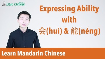 Expressing ability with 会(huì) & 能(néng) in Chinese | Ask Litao - Lesson 04 - Learn Mandarin Chinese