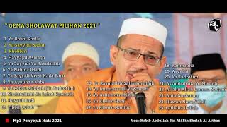 HD Mp3 Penyejuk Hati 25 Sholawat Pilihan Terbaik - Habib Abdullah Bin Ali Al Atthas