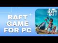 Raft Multiplayer INSTALL How to Get for PCLaptop Full Raft Multiplayer INSTALL How to Get for PCLaptop Full