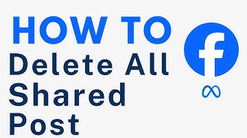 How to Delete All Facebook Shared Post All at Once - Full Guide