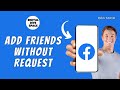 HOW TO BECOME FRIENDS ON FACEBOOK WITHOUT SENDING REQUEST