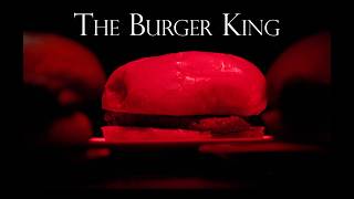 The Burger King- Documentary Short Film