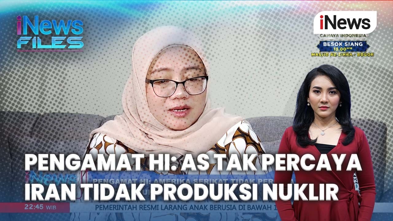 Pengamat HI: AS Tak Percaya Iran Tidak Produksi Nuklir | iNews Files 6/3