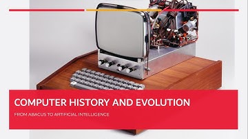 Computer History and Evolution
