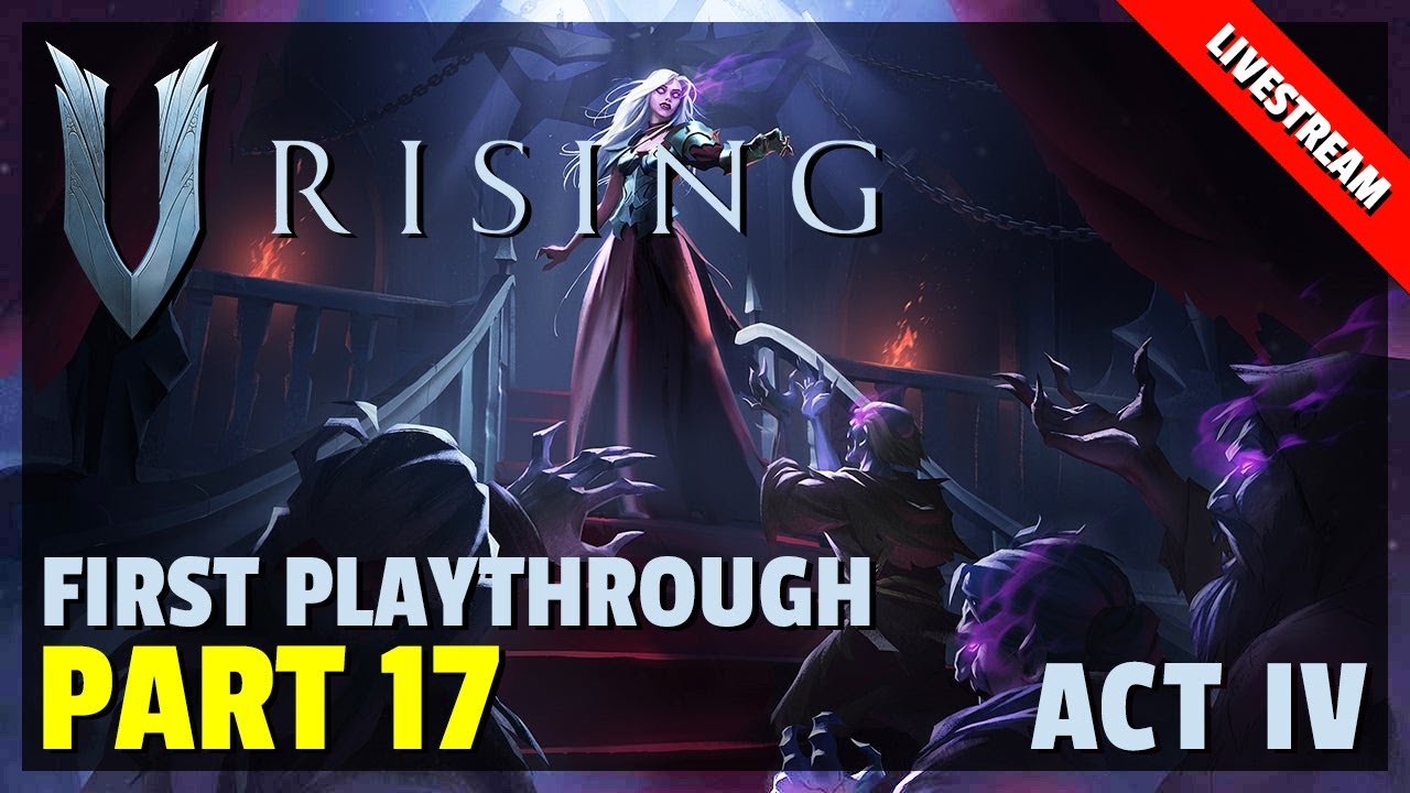 We Rising V Rising | Livestream | First Playthrough Of This Vampire Survival Game ...