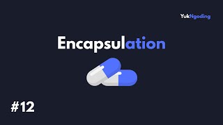 Encapsulation | Belajar OOP Python #12