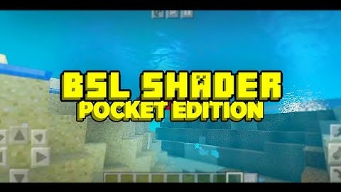 BSL Shader for Bedrock Edition | Best Minecraft PE Shaders