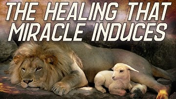 Miracles as True Perception | A Course In Miracles | Chapter 3: Section 2