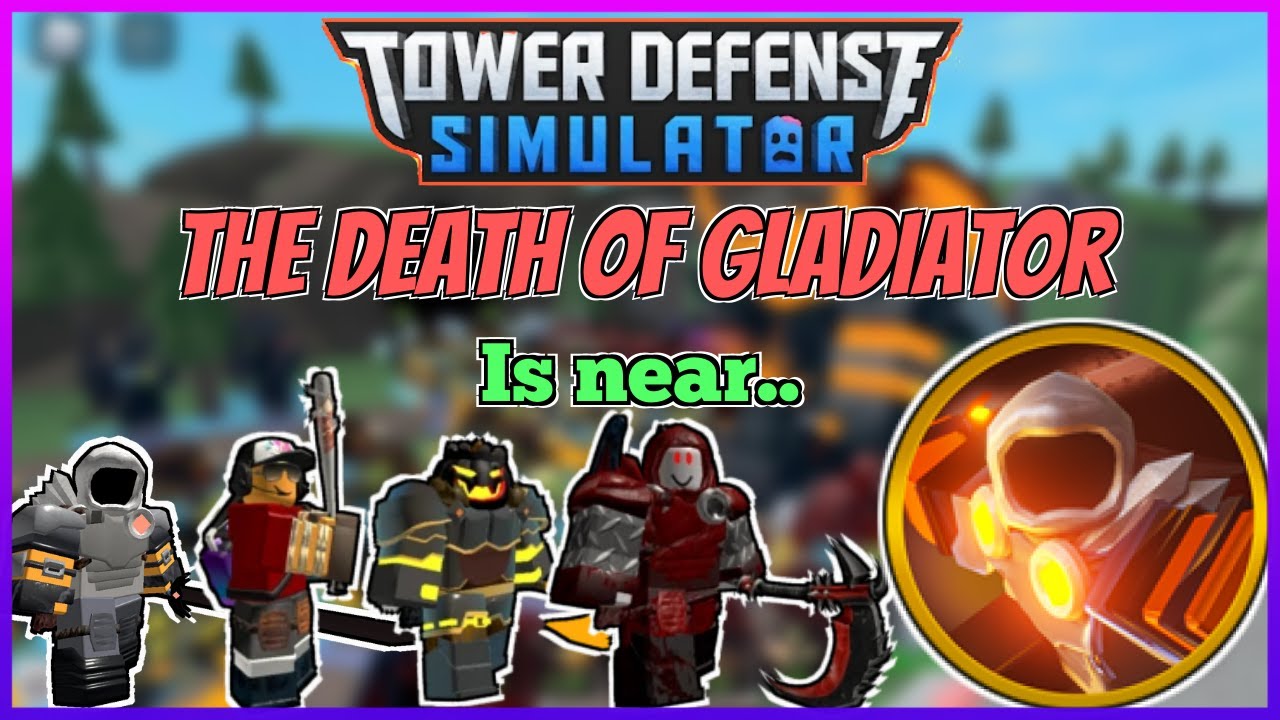 The Death Of Gladiator?.. (Roblox TDS) YouTube