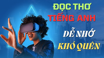 Đọc Bài Thơ Tiếng Anh, Học Từ Vựng Tiếng Anh Hiệu Quả